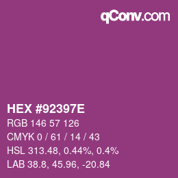 カラーコード: HEX #92397E | qconv.com