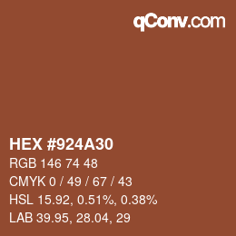 颜色代码: HEX #924A30 | qconv.com