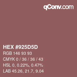 Color code: HEX #925D5D | qconv.com