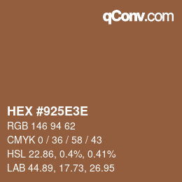 Color code: HEX #925E3E | qconv.com