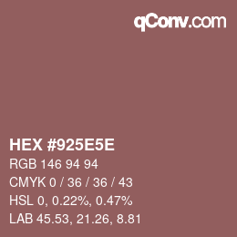 Color code: HEX #925E5E | qconv.com