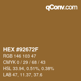 Farbcode: HEX #92672F | qconv.com
