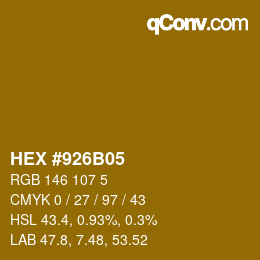 Color code: HEX #926B05 | qconv.com