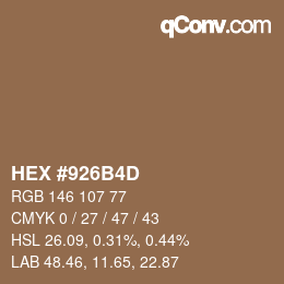 カラーコード: HEX #926B4D | qconv.com