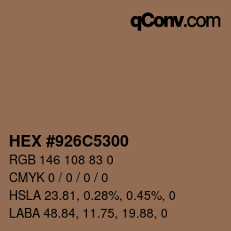 Farbcode: HEX #926C5300 | qconv.com