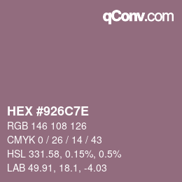 Farbcode: HEX #926C7E | qconv.com
