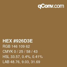 Color code: HEX #926D3E | qconv.com