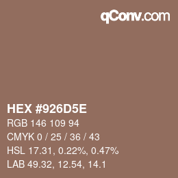 Color code: HEX #926D5E | qconv.com