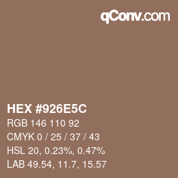 カラーコード: HEX #926E5C | qconv.com
