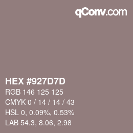 Farbcode: HEX #927D7D | qconv.com