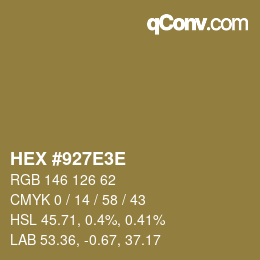 カラーコード: HEX #927E3E | qconv.com