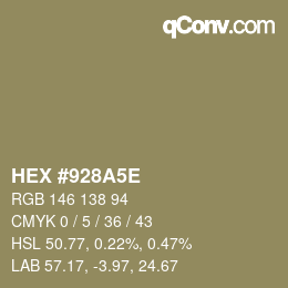 Color code: HEX #928A5E | qconv.com