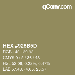 カラーコード: HEX #928B5D | qconv.com