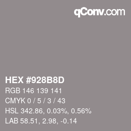 カラーコード: HEX #928B8D | qconv.com