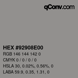 Código de color: HEX #92908E00 | qconv.com