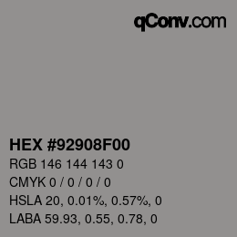 Color code: HEX #92908F00 | qconv.com