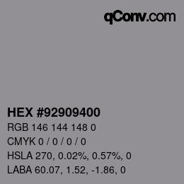 Color code: HEX #92909400 | qconv.com