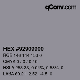 Color code: HEX #92909900 | qconv.com