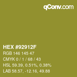 Color code: HEX #92912F | qconv.com