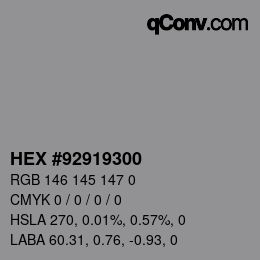 Color code: HEX #92919300 | qconv.com