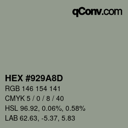 カラーコード: HEX #929A8D | qconv.com