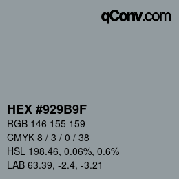 カラーコード: HEX #929B9F | qconv.com