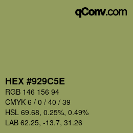 カラーコード: HEX #929C5E | qconv.com