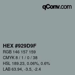 カラーコード: HEX #929D9F | qconv.com