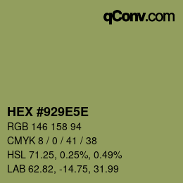 カラーコード: HEX #929E5E | qconv.com