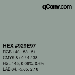 颜色代码: HEX #929E97 | qconv.com