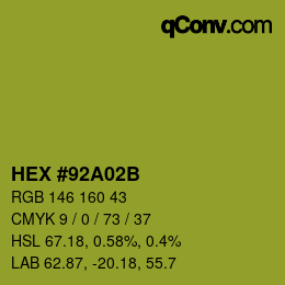 Color code: HEX #92A02B | qconv.com