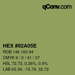 Farbcode: HEX #92A05E | qconv.com