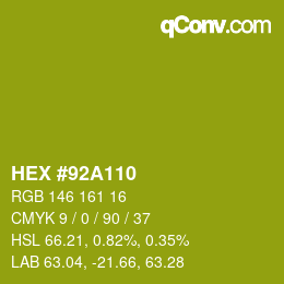 カラーコード: HEX #92A110 | qconv.com