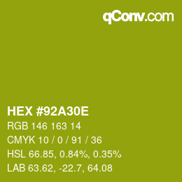 Color code: HEX #92A30E | qconv.com