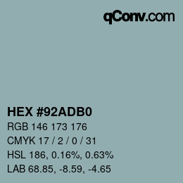 カラーコード: HEX #92ADB0 | qconv.com