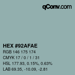 Color code: HEX #92AFAE | qconv.com