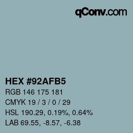 颜色代码: HEX #92AFB5 | qconv.com