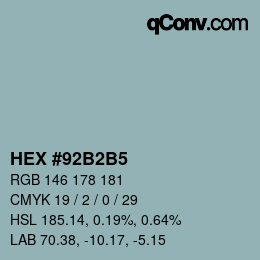 カラーコード: HEX #92B2B5 | qconv.com
