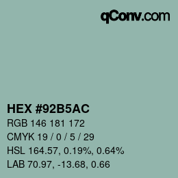 颜色代码: HEX #92B5AC | qconv.com