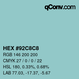 Color code: HEX #92C8C8 | qconv.com