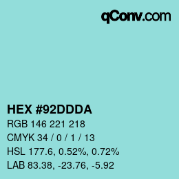 Color code: HEX #92DDDA | qconv.com