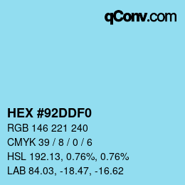 Color code: HEX #92DDF0 | qconv.com