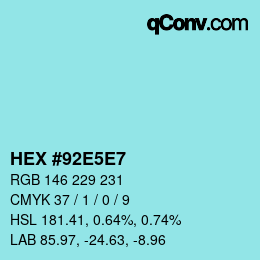 Código de color: HEX #92E5E7 | qconv.com