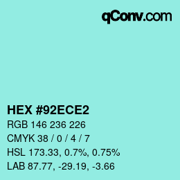 カラーコード: HEX #92ECE2 | qconv.com