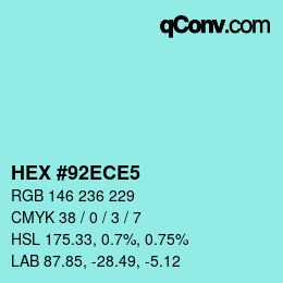 Color code: HEX #92ECE5 | qconv.com
