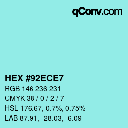 Color code: HEX #92ECE7 | qconv.com