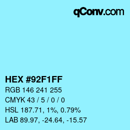 Color code: HEX #92F1FF | qconv.com