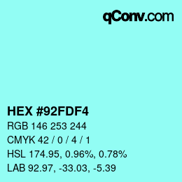 Color code: HEX #92FDF4 | qconv.com