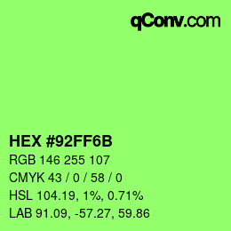 Color code: HEX #92FF6B | qconv.com