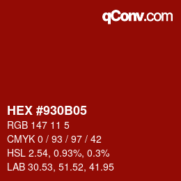 Color code: HEX #930B05 | qconv.com